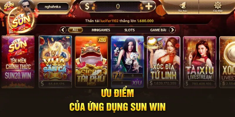 Ưu điểm của ứng dụng Sun Win